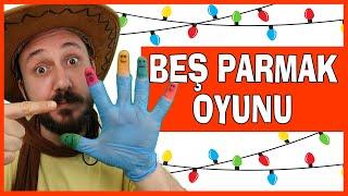 BEŞ PARMAK OYUNU | Okul Öncesi ve İlk Okul Şarkılar | Parmak Oyunları Okul Öncesi | Burak Onurlu