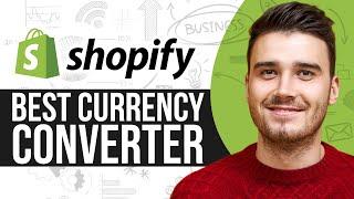 Best Currency Converter App Shopify | Setup Shopify Multi Currency Store