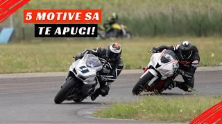 5 MOTIVE SA MERGI CU MOTOCICLETA LA CIRCUIT