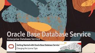 Oracle Base Database Service (BaseDB) - Changing the License Type of a VM DB System