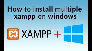 How to run multiple xampp with multiple php version || Codeplaners