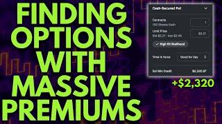 HOW TO FIND HIGH PREMIUM OPTIONS WHEN SELLING CALLS & SELLING PUTS!