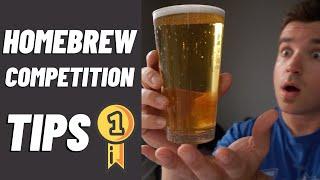 HOMEBREW COMPETITION TIPS (BETTER YOUR CHANCES TO WIN)