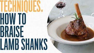 Learn how to braise lamb shanks and make a port wine sauce