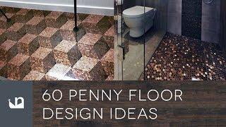 60 Penny Floor Design Ideas
