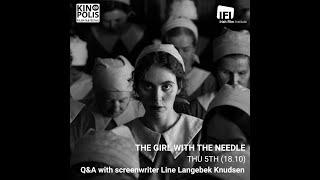 KINOPOLIS 2024; Q&A with screenwriter Line Langebek after the screening of THE GIRL WITH THE NEEDLE