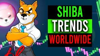 SHIBA INU TRENDS WORLDWIDE! SHIB BREAKOUT INCOMING! (SHIBA INU PRICE PREDICTION)($SHIB PRICE TARGET)