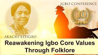 Reawakening Igbo Core Values Through Folklore - Akachi Ezeigbo - Igbo Conference 2021