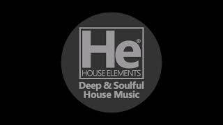 HOUSE elements | Deep Soulful Fix | JAN 25, 25