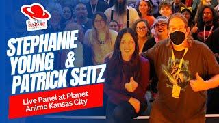 Stephanie Young & Patrick Seitz Panel | Planet Anime Kansas City