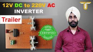 TRAILER : DIY 12V TO 220V INVERTER | CD4047 | IRFZ44N | SQUARE WAVE INVERTER