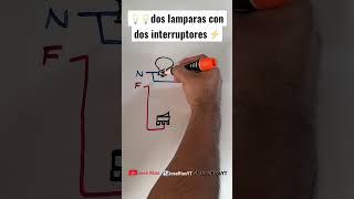 dos lámparas con dos interruptores️️ #aprender #electricidad #interruptores #conmutador #foco