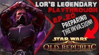 Lor's Legendary Playthrough Ep. 20 - "Preparing the Invasion!" [Sith Warrior]