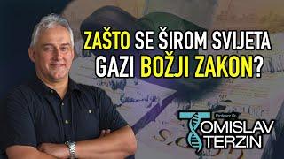 Tomislav Terzin - ZAŠTO SE ŠIROM SVIJETA GAZI BOŽJI ZAKON?