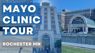 Mayo Clinic Tour of St. Marys Hospital & Mayo Clinic Downtown in Rochester, MN | Summer 2022