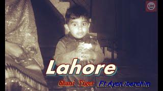 Lahore | Ghani Tiger Ft. Ayan Ibrahim | New Rap Song 2020 | U.m Record | Usman Bhatti 333