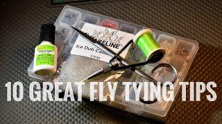 10 Great Fly Tying Tips