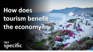 How does tourism benefit the economy?