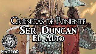 Chronicles of Westeros: Ser Duncan The Tall | A Knight of the Seven Kingdoms (SPANISH + SUB EN)