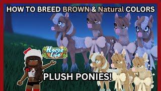 How To Breed Brown & Natural Colors onto Plush ponies! (Long Tutorial) Horse Life Roblox