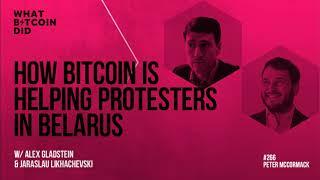 How Bitcoin is Helping Protesters in Belarus with Alex Gladstein & Jaraslau Likhachevski