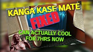 Kanga Kase Mate FIXED and works great  Cools 7hrs FINALLY