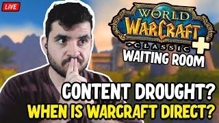 BWL Roundtable | Warcraft Direct When? | #NoChanges vs #Changes Debate  | Classic+ Waiting Room