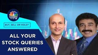 Which Are The Best Stocks To Buy, Hold & Sell: All Your Stock Queries Answered | CNBC TV18