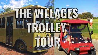 The Ultimate Village Lifestyle Experience: The Villages Trolley Tour