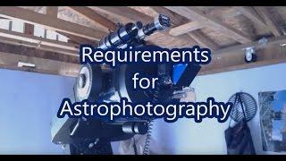 Requirements for Astrophotography       From Backyard Astronomy at Dreamworld Observatory