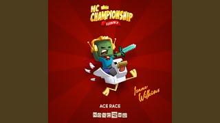 Ace Race (From "MC Championship Season 2")