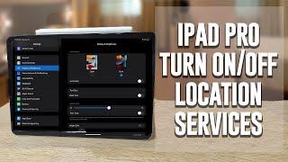 iPad Pro - How to turn on or off location services