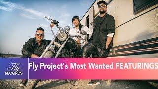 Fly Project's Most Wanted FEATURINGS - Super Party Mix