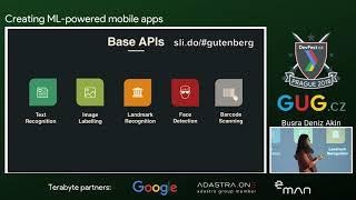 Busra Deniz Akin: Creating ML-powered mobile apps [DevFest CZ 2018]