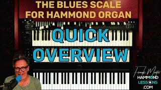 Quick Blues Scale Lesson for Hammond Organ Players