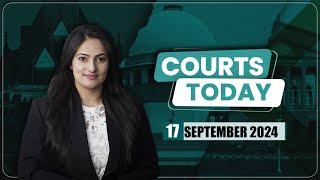 Courts Today 17.09.24:RG Kar Hospital Case|Bulldozer Actions|Liquor Policy Case|Siddique Kappan Bail