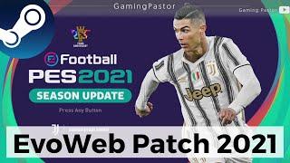 EvoWeb Patch for PES 2021 Season Update Version 6.0 (STEAM ORIGINAL - PC)