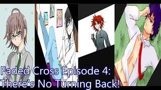 Faded Cross Drama CD | Episode 4: There's No Turning Back!