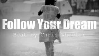 Chris Wheeler - Follow Your Dream