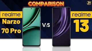 Realme 13 vs realme Narzo 70 Pro : Which Phone is Best