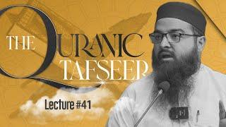 Quranic Tafseer | Lecture 41 | Sh. Saifullah Sanaullah