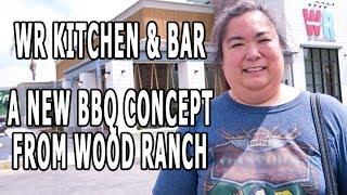 WR Kitchen & Bar: A New Concept from Wood Ranch