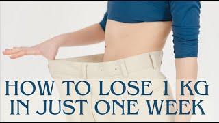 Achieving Your Weight Loss Goals: How to Lose 1 kg in Just One Week