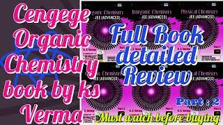 Cengege Organic Chemistry by ks Verma part : 2 || Detailed Bookreview || ksverma