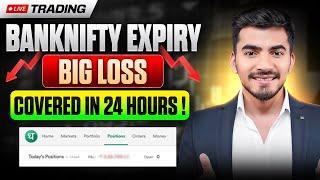 Live Trading: Bank Nifty Expiry | Big Loss Covered in Just 24 Hours!