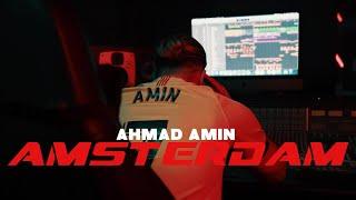 Ahmad Amin - Amsterdam