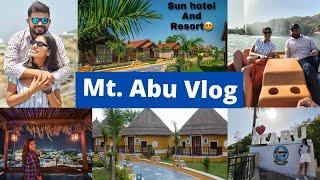 *BEST* Mount Abu Vlog, Sun Hotel & Resort Hill Station Near Gujarat, Nakki Lake / Jhil, Guru Shikhar