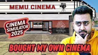 Bought My Own Cinema  | Cinema Simulator 2025