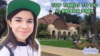 ALL THE FREE THINGS TO DO AT BALBOA PARK PT. I