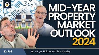 508 | Mid-Year Property Market Update 2024